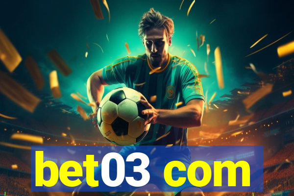 bet03 com